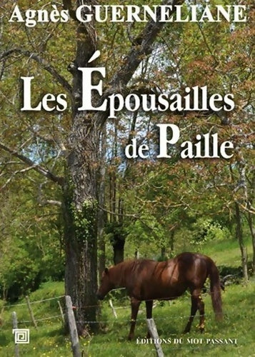 Livrenpoche : Les épousailles de paille - Agnès Guerneliane - Livre