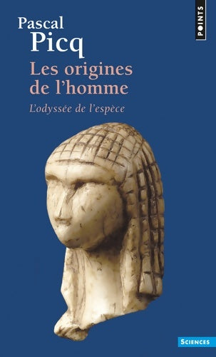 Livrenpoche : Les Origines de l'homme. L'odyssée de l'espèce - Pascal Picq - Livre