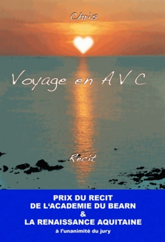 Livrenpoche : Voyage en AVC - Chris - Livre
