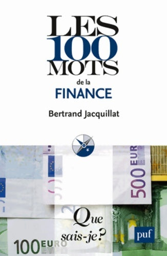 Livrenpoche : Les 100 mots de la finance - Bertrand Jacquillat - Livre