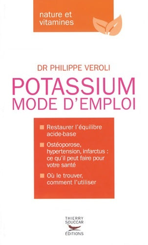 Livrenpoche : Le Potassium Mode d'emploi - Philippe Veroli - Livre