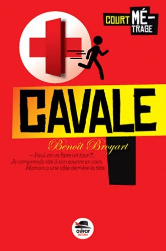 Livrenpoche : CAVALE - Benoît Broyart - Livre