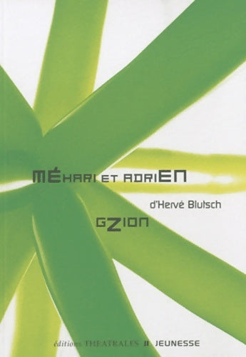 Livrenpoche : Méhari et Adrien : Ballade pour deux personnages et un side-car Gzion - Hervé Blutsch - Livre