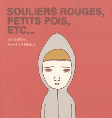 Livrenpoche : Souliers rouges petits pois etc... - Gabriel Hernandez - Livre