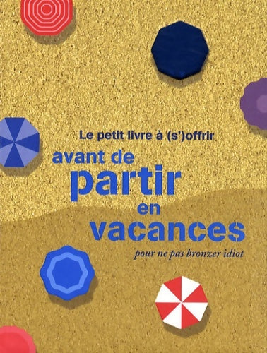 Livrenpoche : PT LIV OFFR AVANT PARTIR VACAN - Raphaële Vidaling - Livre