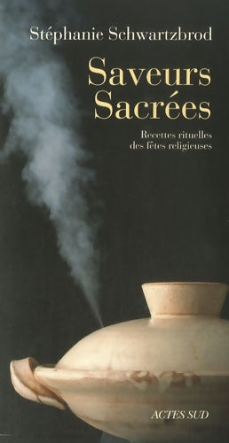 Livrenpoche : Saveurs sacrées - Stéphanie Schwartzbrod - Livre