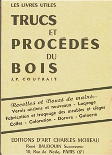 Livrenpoche : Trucs et procédés du bois -  J. P. Coutrait - Livre