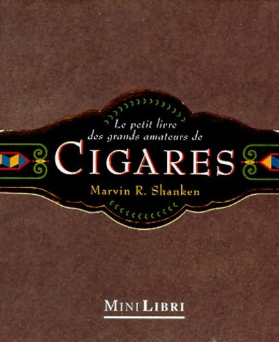 Livrenpoche : Le petit livre des grands amateurs de cigares - Marvin-R Shanken - Livre