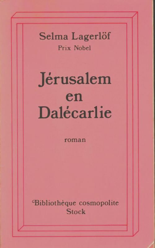 Livrenpoche : Jérusalem Tome I : Jérusalem en Dalécarlie - Selma Lagerlöf - Livre