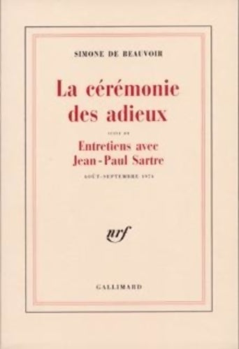 Livrenpoche : La Cérémonie des adieux suivi de Entretiens avec Jean-Paul Sartre : Août - Septembre 1974 - Simone De Beauvoir - Livre