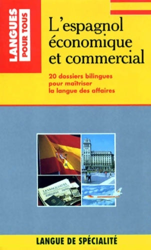 Livrenpoche : Espagnol Economique & commercial - Jean Chapron, Pierre Gerboin - Livre