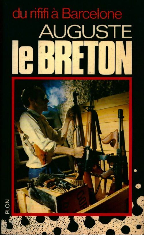 Livrenpoche : Du rififi à Barcelone (Toreros et truands) - Auguste Le Breton - Livre