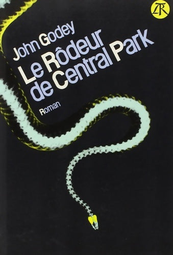 Livrenpoche : Le rôdeur de Central Park - John Godey - Livre