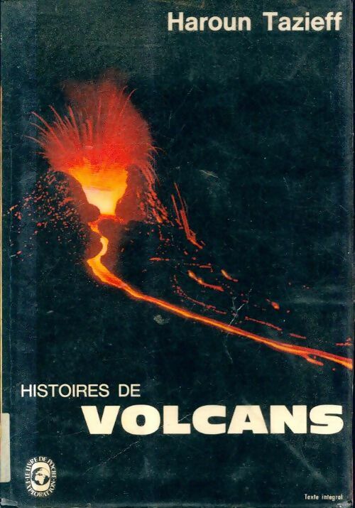 Livrenpoche : Histoires de volcans - Haroun Tazieff - Livre