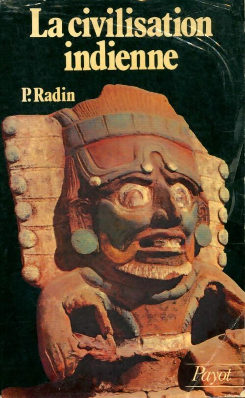 La civilisation indienne - Paul Radin - Livre