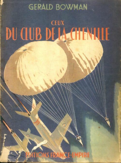 Livrenpoche : Ceux du club de la chenille - Gerald Bowman - Livre