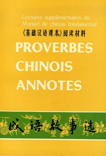 Livrenpoche : Proverbes chinois annotés - Collectif - Livre