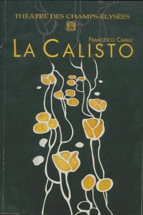 Livrenpoche : La Calisto - Francesco Cavalli - Livre