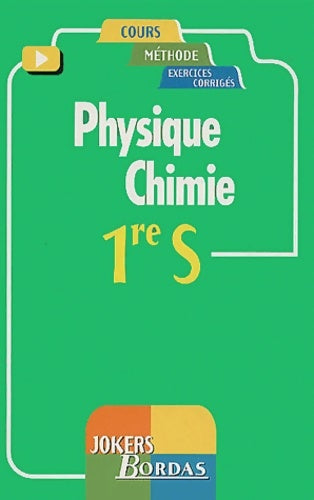 Physique chimie 1ére S - Jean-Claude Paul -  Bordas GF - Livre