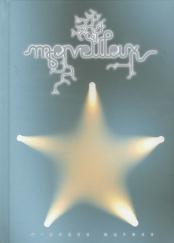 Livrenpoche : Merveilleux  - Patrick Absalon - Livre