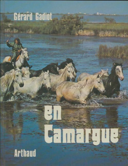 Livrenpoche : En Camargue - Gérard Gadiot - Livre