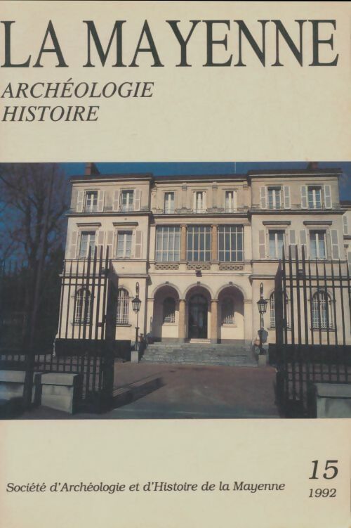 Livrenpoche : La Mayenne archéologie histoire n°15 - Collectif - Livre