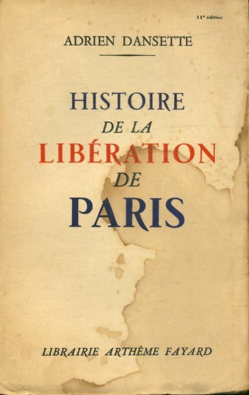 Livrenpoche : Histoire de la libération de Paris - Adrien Dansette - Livre