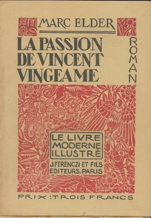 Livrenpoche : La passion de Vincent Vingeame - Marc Elder - Livre