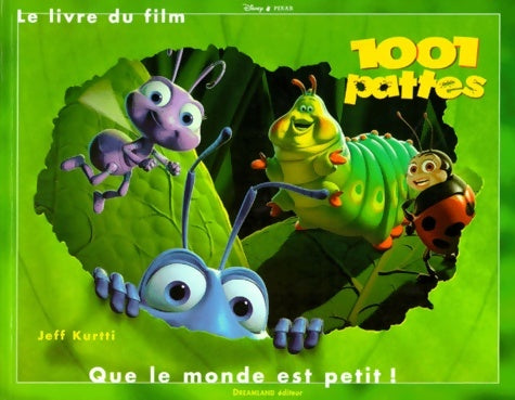 Livrenpoche : 1001 pattes que le monde est petit - Jeff Kurtti - Livre