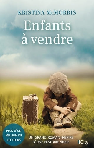 Livrenpoche : Enfants à vendre - Kristina McMorris - Livre