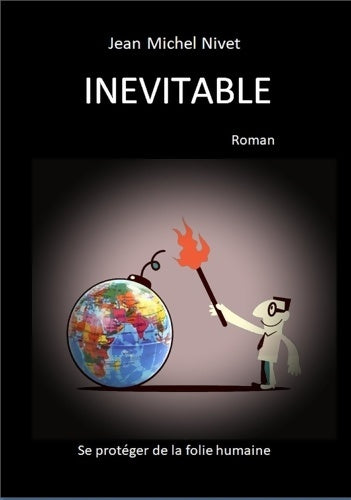 Livrenpoche : Inevitable - Jean Michel NIVET - Livre