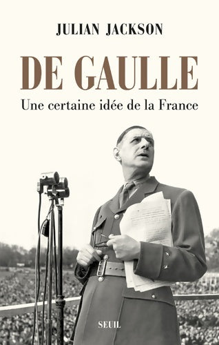 Livrenpoche : De Gaulle : Une certaine idée de la France - Julian Jackson - Livre