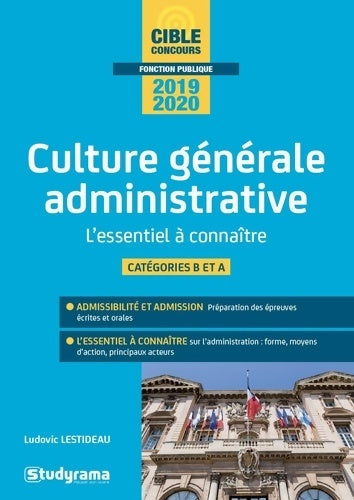 Livrenpoche : La culture générale administrative - L'essentiel à connaître en 80 fiches - LUDOVIC LESTIDEAU - Livre