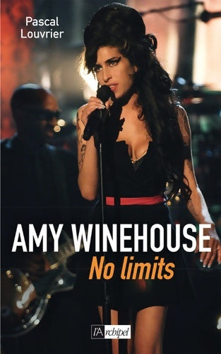Livrenpoche : Amy Winehouse - No limits - Pascal Louvrier - Livre