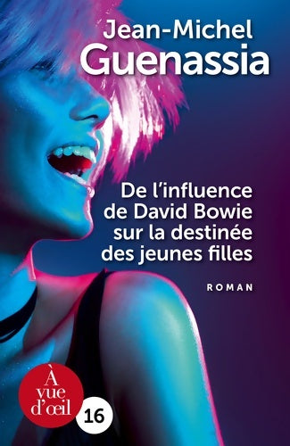 Livrenpoche : De l'influence de David bowie sur la destinée des jeunes filles - Jean-Michel Guenassia - Livre