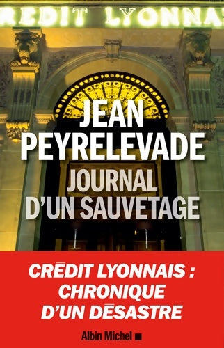 Livrenpoche : Journal d'un sauvetage - Jean Peyrelevade - Livre