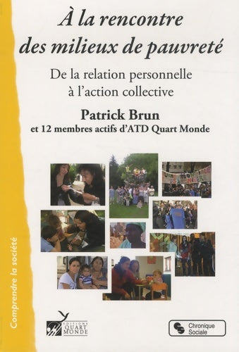 Livrenpoche : A LA RENCONTRE DES MILIEUX DE PAUVRETE - PATRICK BRUN - Livre