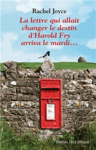 Livrenpoche : La lettre qui allait changer le destin d'Harold Fry arriva le mardi... - Rachel Joyce - Livre