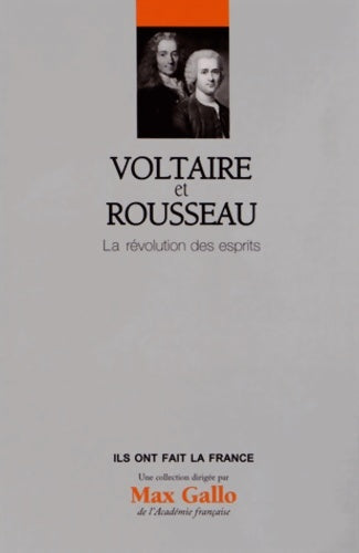 Livrenpoche : Voltaire et Rousseau - Volume 21. La révolution des esprits. - Catriona Seth - Livre
