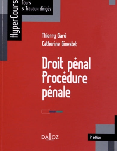 Livrenpoche : Droit pénal. Procédure pénale - 7e éd. : HyperCours - Thierry Garé - Livre