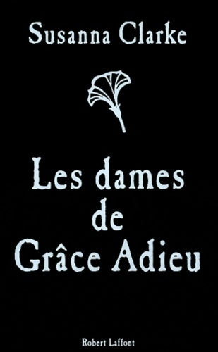 Livrenpoche : Les Dames de Grâce Adieu - Susanna Clarke - Livre