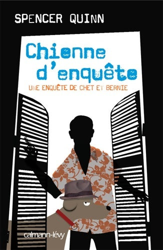 Livrenpoche : Chienne d'enquête : Une enquête de Chet et Bernie - Spencer Quinn - Livre