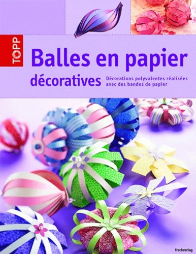 Livrenpoche : Balles en papier décoratives - Armin Täubner - Livre