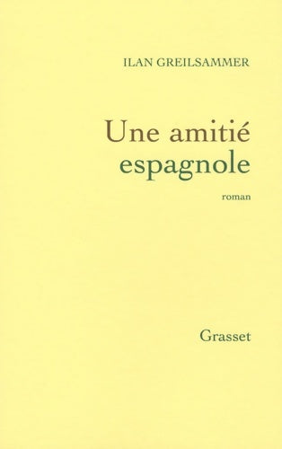 Livrenpoche : Une amitié espagnole - Ilan Greilsammer - Livre