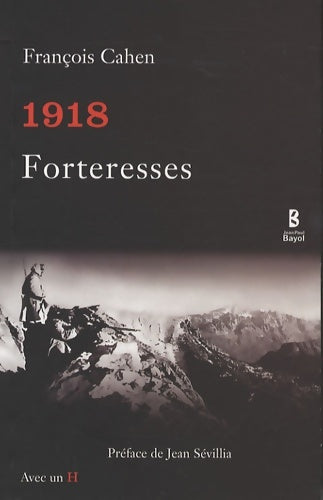 Livrenpoche : 1918 Forteresses - François Cahen - Livre