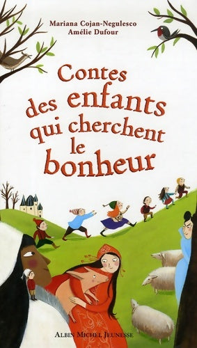 Livrenpoche : Contes des enfants qui cherchent le bonheur - Mariana Cojan-Negulesco - Livre