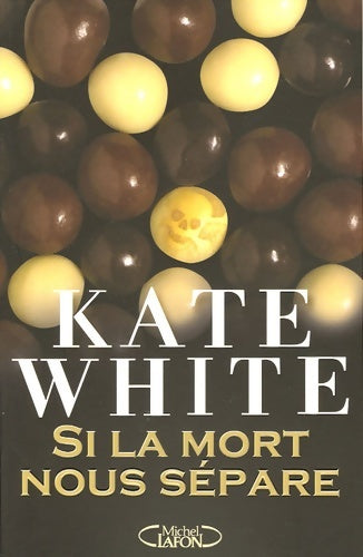 Livrenpoche : Si la mort nous sépare - Kate White - Livre
