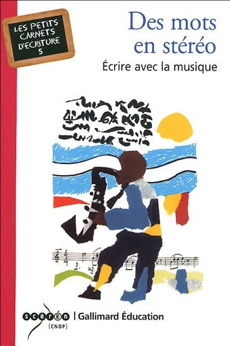 Livrenpoche : Des Mots en stéréo : Écrire avec la musique - Bruno Vallée - Livre