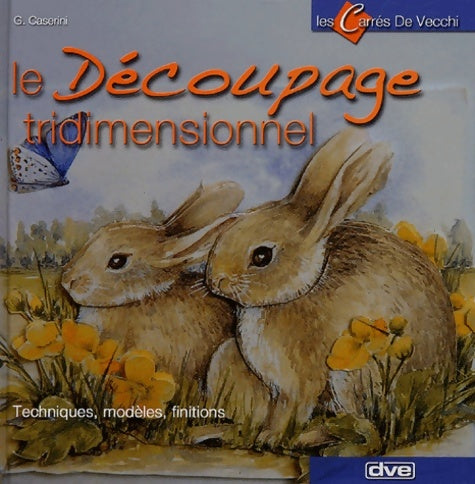 Livrenpoche : Le découpage tridimensionnel - G. Caserini - Livre