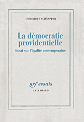 Livrenpoche : La Démocratie providentielle : Essai sur l'égalité contemporaine - Dominque Schnapper - Livre